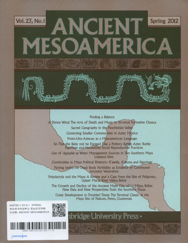 Ancient Mesoamerica Vol.23, No. 1 Spring2012