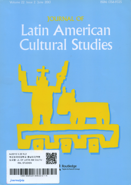 Journal of Latin American Cultural Studies Vol.22 Issue 2 June 2013