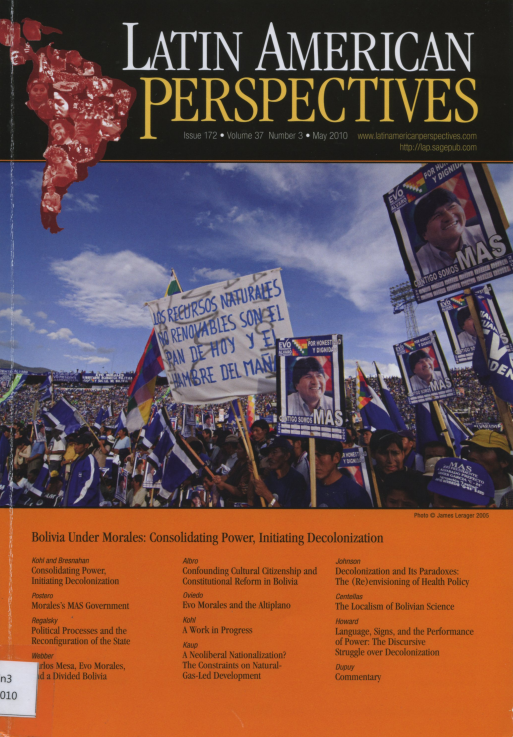 Latin American Perspectives Issue 172 May 2010 Vol.37 No.3 <Bolivia Under Morales>