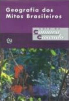 geografia dos mitos brasileiros