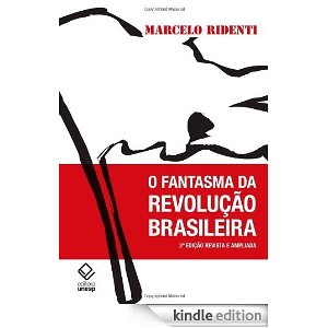 O Fantasma da revolução brasileira