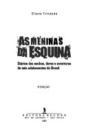 As meninas da esquina: diários dos sonhos, dores e aventuras de seis adolescentes do Brasil