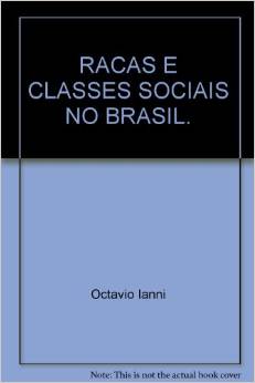 Raças e classes sociais no Brasil