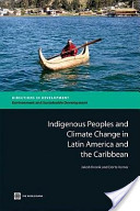 Indigenous peoples and climate change in Latin America and the Caribbean