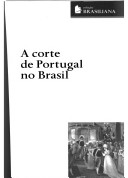 A Corte de Portugal no Brasil : notas, alguns documentos diplomáticos, e cartas da imperatriz Leopoldina