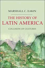 the history of latin america : collision of cultures