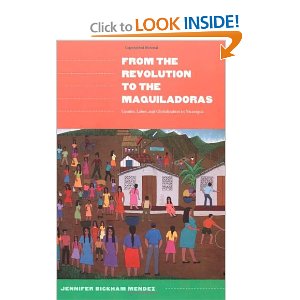 From the revolution to the maquiladoras : gender, labor, and globalization in Nicaragua