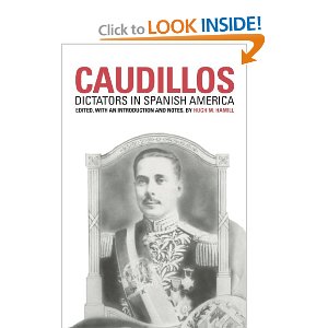 Caudillos : dictators in Spanish America