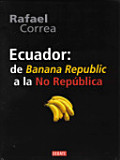 Ecuador : de banana republic a la no república