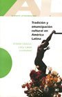 Tradición y emancipación cultural en América Latina