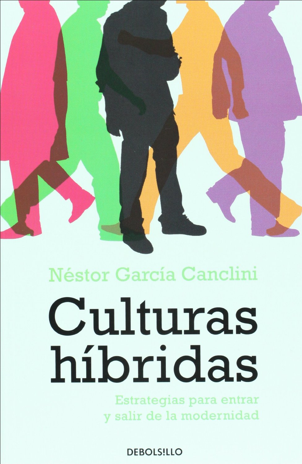 Culturas hibridas : estrategias para entrar y salir de la modernidad