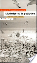 Movimientos de población : migraciones y acción humanitaria