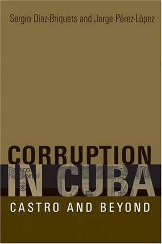 Corruption in Cuba: Castro and beyond