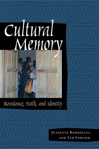 Cultural memory: resistance, faith & identity