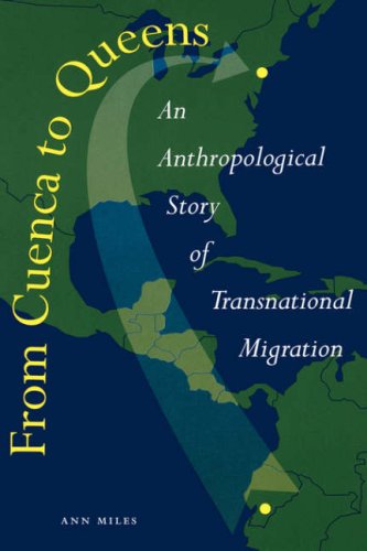 From Cuenca to Queens: an anthropological story of transnational migration