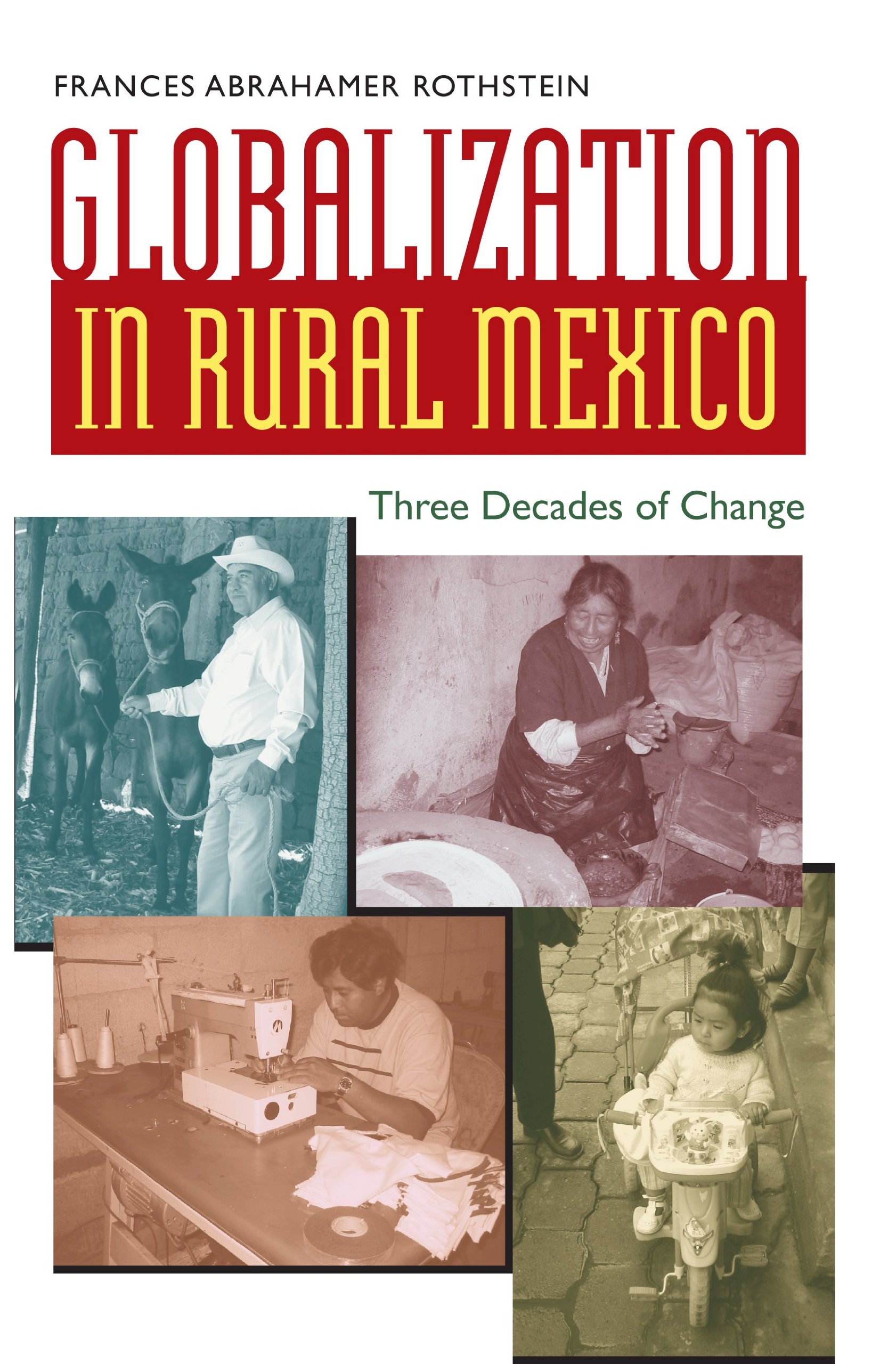 Globalization in rural Mexico: three decades of change