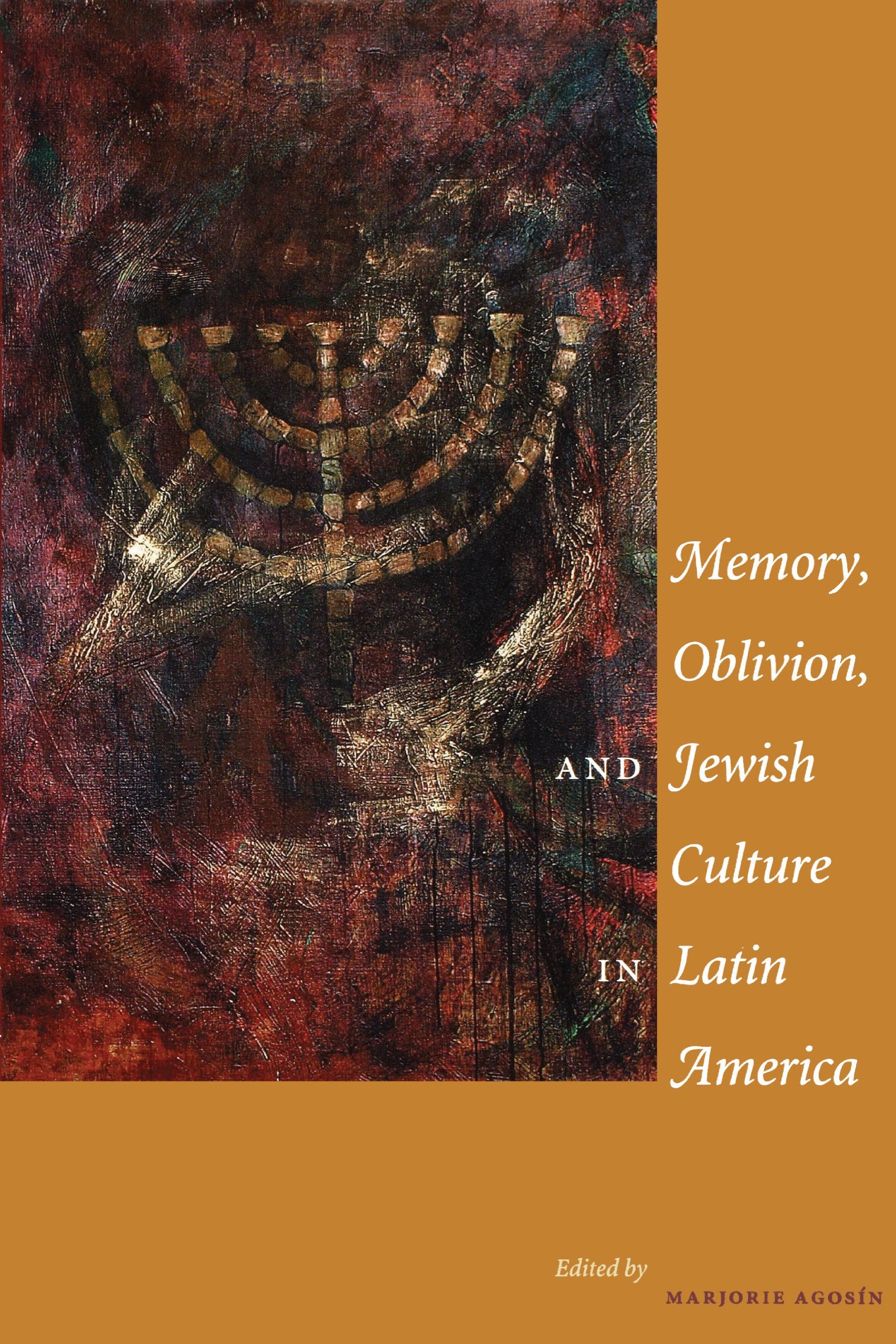 Memory, oblivion, and Jewish culture in Latin America