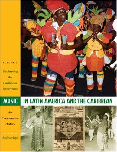 Music in Latin America and the Caribbean: an encyclopedic history/ 2: performing the Caribbean experience