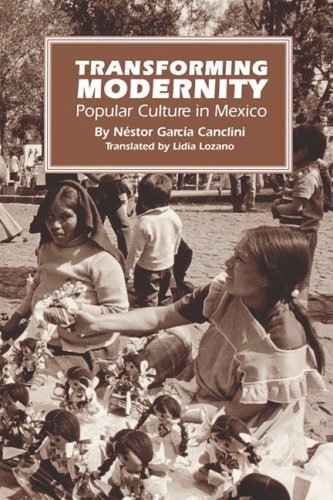 Transforming modernity : popular culture in Mexico