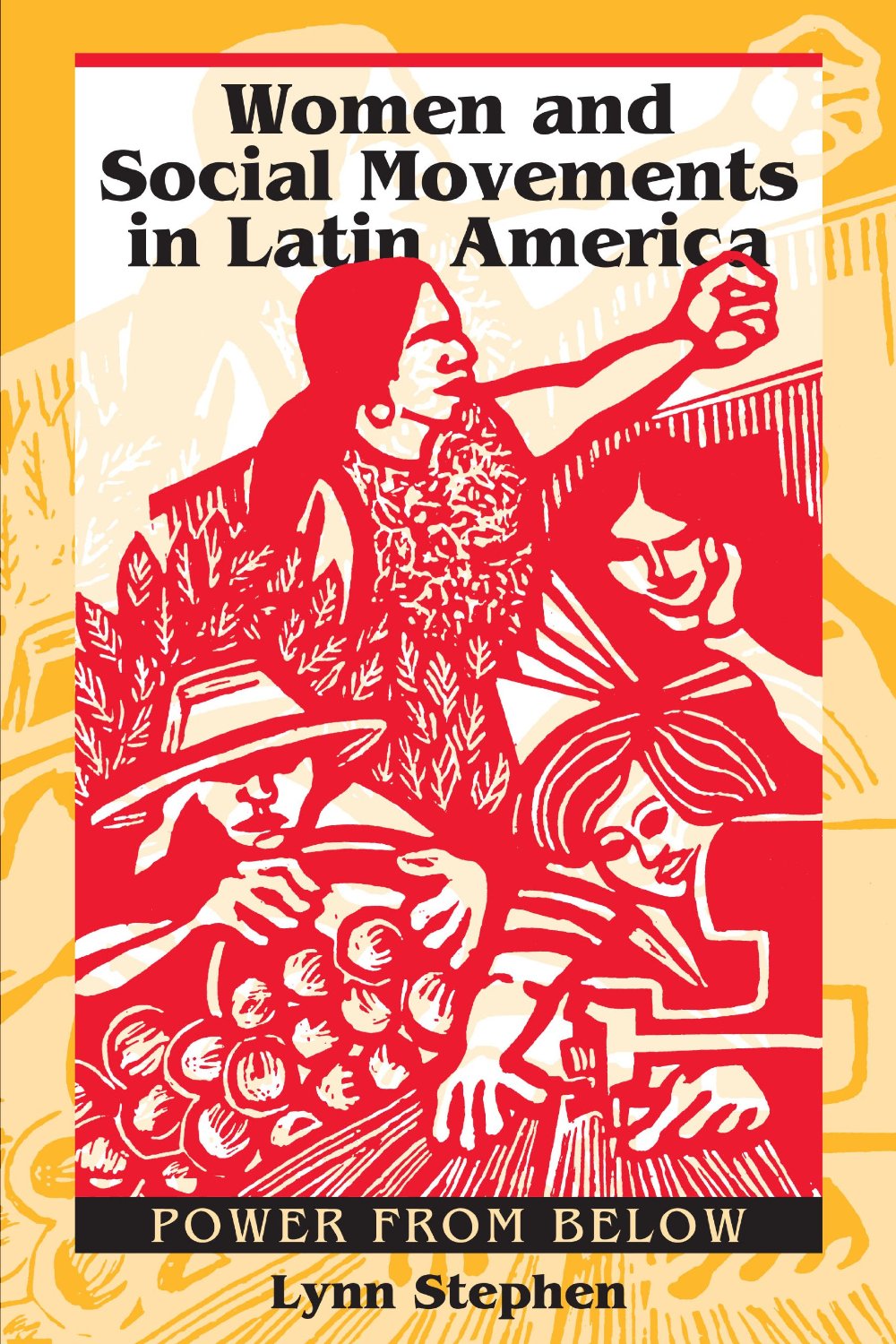 Women and social movements in Latin America : power from below