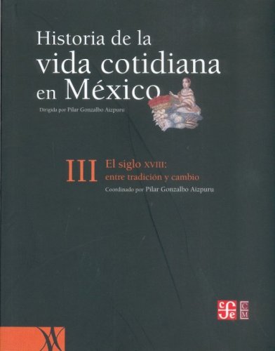 Historia de la vida cotidiana en México