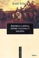 América Latina, entre colonia y nación