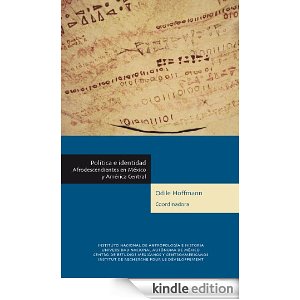 Política e identidad Afrodecendientes en México y América Central