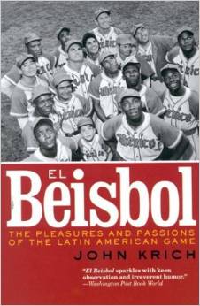 El Béisbol : the pleasures and passions of the Latin American game