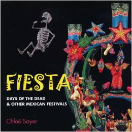 Fiesta : Days of the Dead & other Mexican festivals