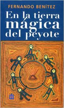 En la tierra mágica del peyote