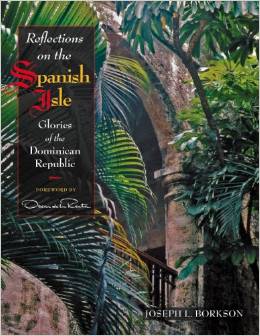 Reflections on the Spanish Isle : glories of the Dominican Republic