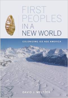 First peoples in a new world : colonizing ice age America