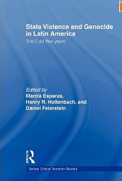 State violence and genocide in Latin America : the cold war years