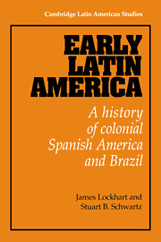 Early Latin America : a history of colonial Spanish America and Brazil