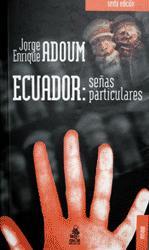 Ecuador : señas particulares (ensayo)