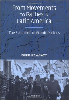 From movements to parties in Latin America : the evolution of ethnic politics