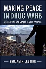 Making Peace in Drug Wars: Crackdown and Cartels in Latin America